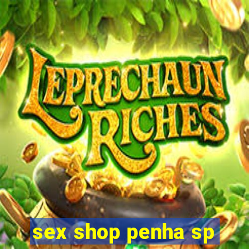 sex shop penha sp